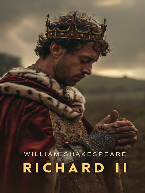 Title details for Richard II by William Shakespeare - Wait list
